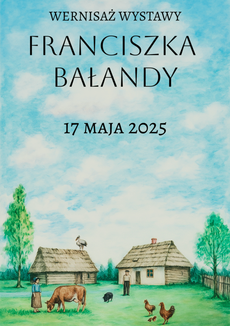 ZAPROSZENIE –  wernisaż wystawy Franciszka Bałandy